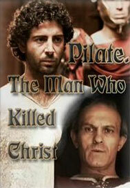 Понтий Пилат – человек, который убил Христа (2004) постер