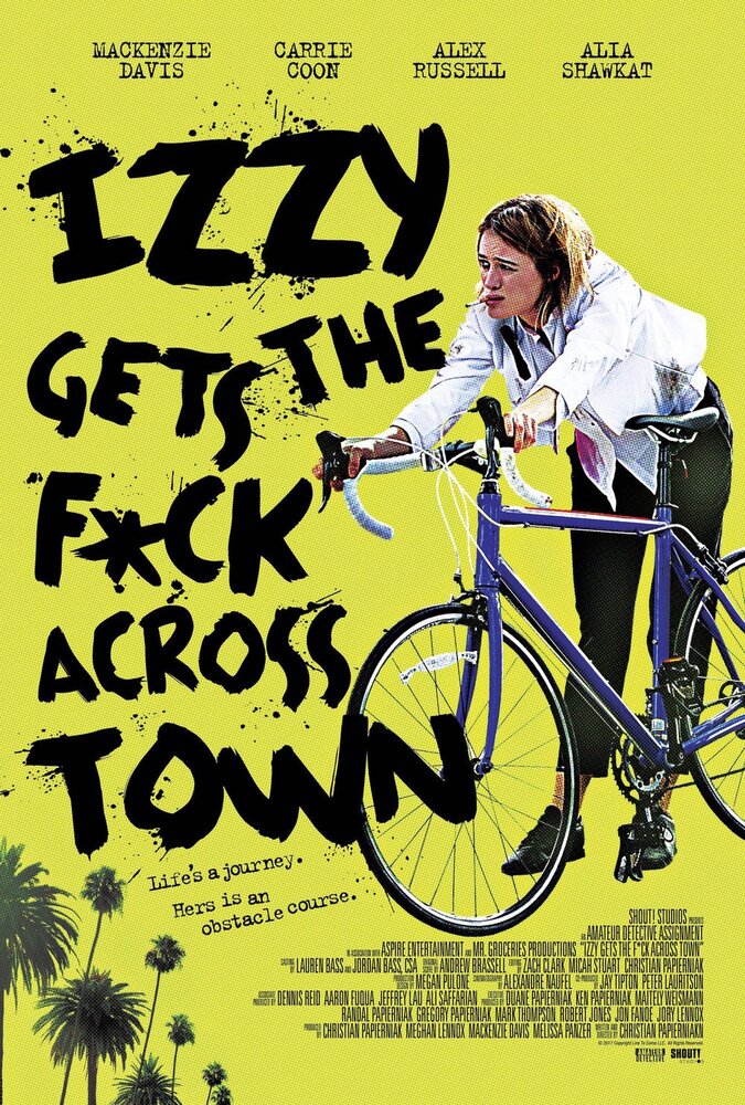 Иззи прётся через город (2017) постер