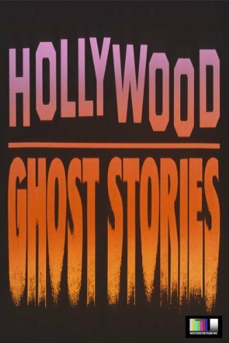 Hollywood Ghost Stories (1986) постер