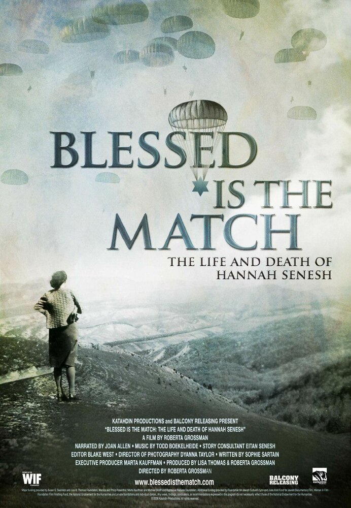 Благословенна спичка: Жизнь и смерть Ханы Сенеш (2008) постер