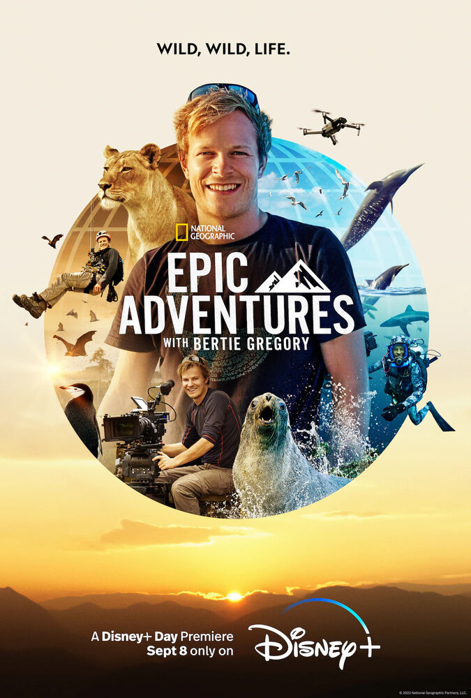 Epic Adventures with Bertie Gregory (2022) постер