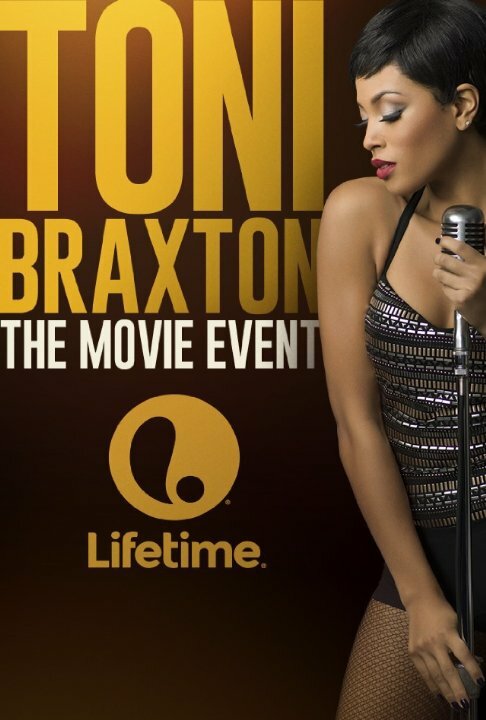 Toni Braxton: Unbreak My Heart (2016) постер