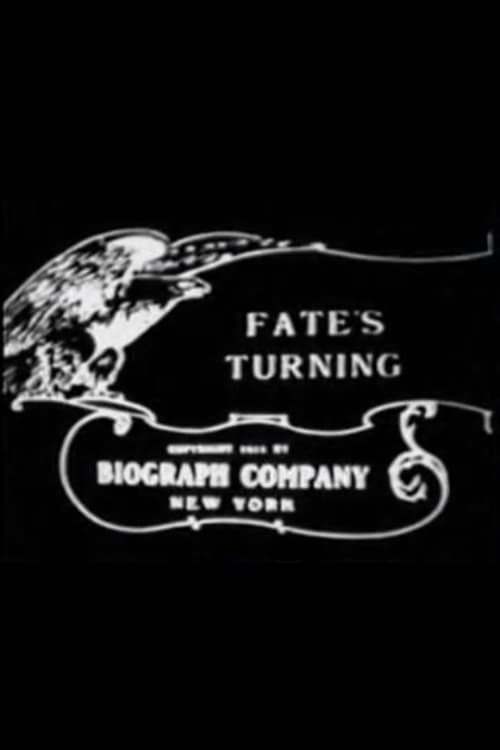 Fate's Turning (1911) постер