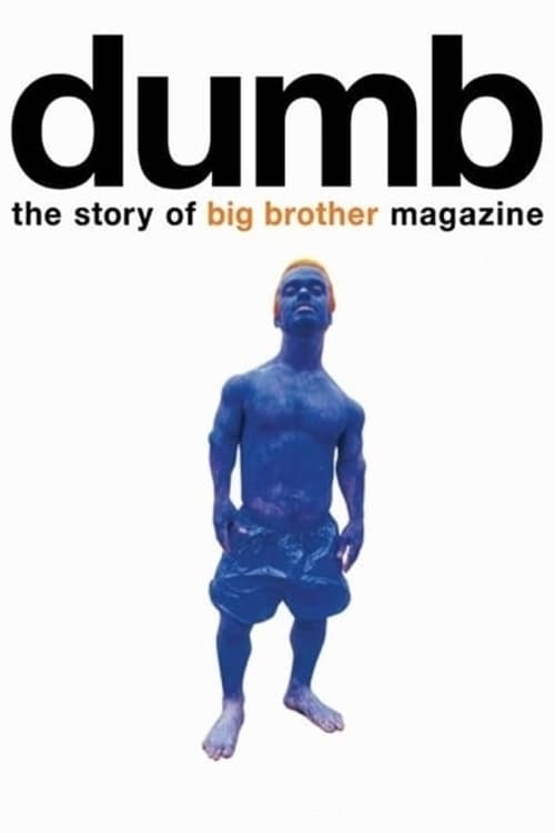 Dumb: The Story of Big Brother Magazine (2017) постер