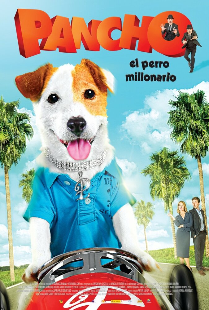 Pancho, el perro millonario (2014) постер