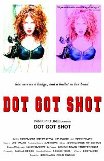 Dot Got Shot (2011) постер