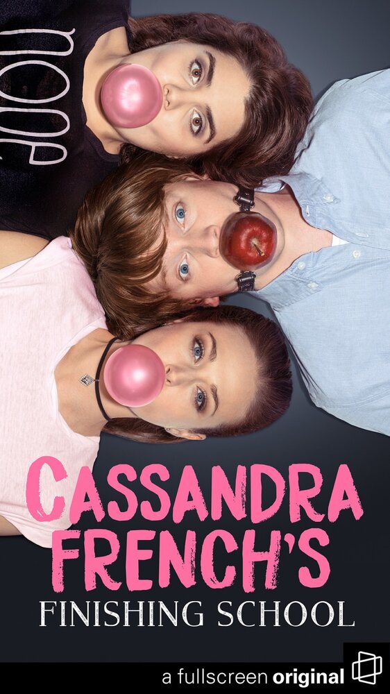 Cassandra French's Finishing School (2017) постер