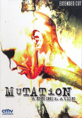 Мутация – Уничтожение (2007) постер