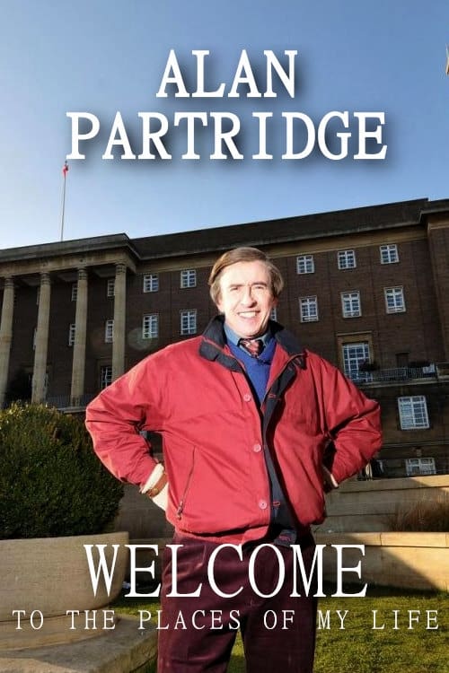 Alan Partridge: Welcome to the Places of My Life (2012) постер