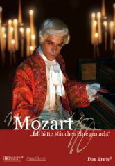 Моцарт – я составил бы славу Мюнхена (2006)